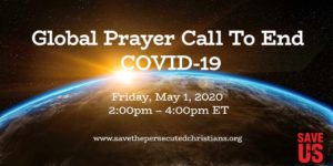 Read more about the article ADVISORY – Join Save the Persecuted Christians for Global Prayer to End COVID-19